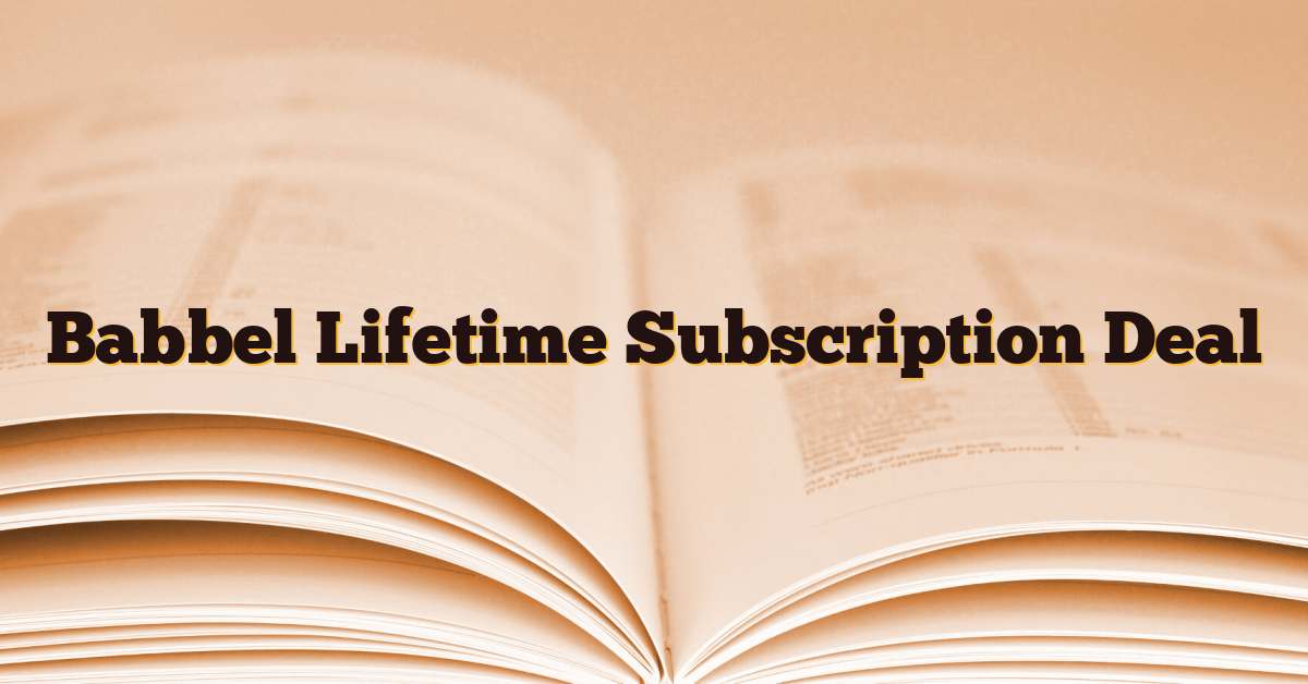 Babbel Lifetime Subscription Deal