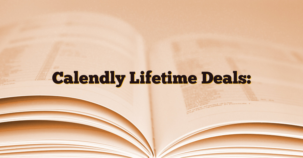 Calendly Lifetime Deals: