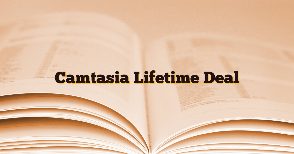 Camtasia Lifetime Deal