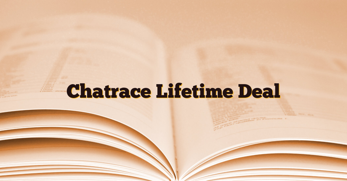 Chatrace Lifetime Deal