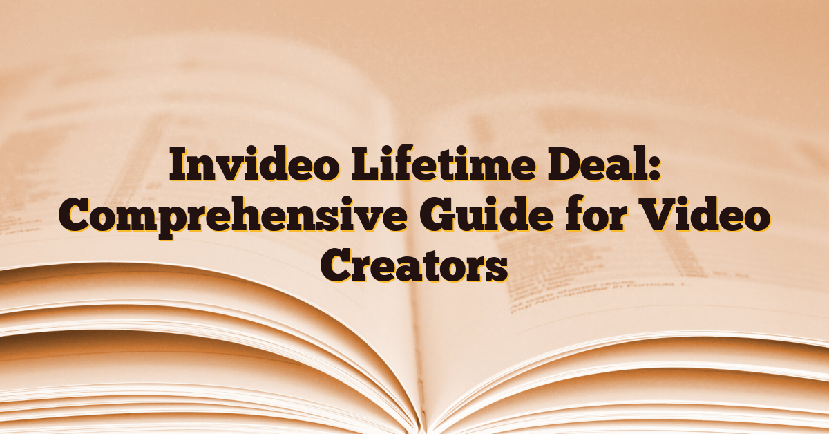 Invideo Lifetime Deal: Comprehensive Guide for Video Creators