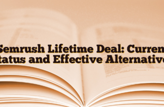 Semrush Lifetime Deal: Current Status and Effective Alternatives