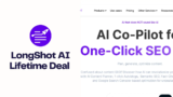 LongShot AI Lifetime Deal: Unlock Unlimited Content Creation Power